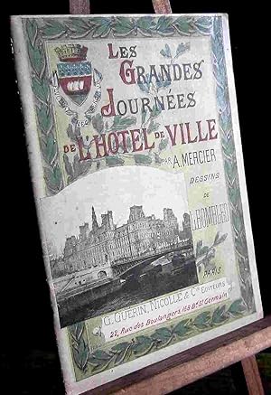 Image du vendeur pour LES GRANDES JOURNEES DE L'HOTEL DE VILLE mis en vente par Livres 113