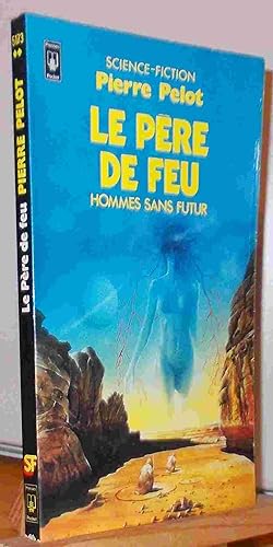 Seller image for LE PERE DE FEU for sale by Livres 113