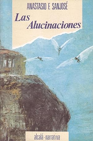 Immagine del venditore per LAS ALUCINACIONES 1EDICION Primer premio Ciudad Alcal de Henares venduto da CALLE 59  Libros