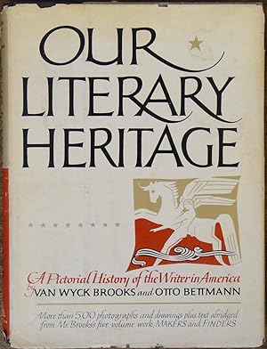 Imagen del vendedor de Our Literary Heritage: A Pictoral History of the Writer in America a la venta por Cloud Chamber Books