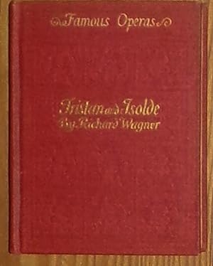 Bild des Verkufers fr Tristan and Isolde - Famous Operas Series - (Written in English & German) zum Verkauf von RG Vintage Books