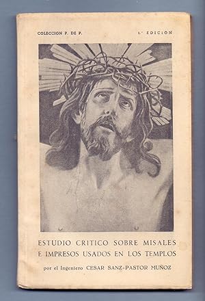 Seller image for ESTUDIO CRITICO SOBRE MISALES E IMPRESOS USADOS EN LOS TEMPLOS for sale by Libreria 7 Soles