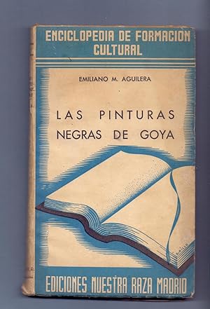 Seller image for LAS PINTURAS NEGRAS DE GOYA for sale by Libreria 7 Soles