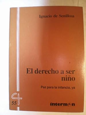 Seller image for El Derecho a Ser nio: Documento Base for sale by Librera Antonio Azorn