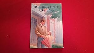 Imagen del vendedor de HOLDING ONTO SUNDAY a la venta por Betty Mittendorf /Tiffany Power BKSLINEN