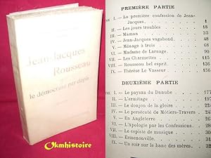 JEAN-JACQUES ROUSSEAU ou le démocrate par dépit