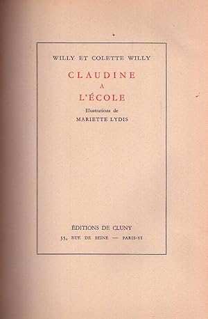 Image du vendeur pour CLAUDINE A L'ECOLE / CLAUDINE A PARIS / CLAUDINE EN MENAGE / CLAUDINE S'EN VA mis en vente par Buenos Aires Libros