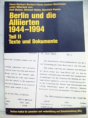 Bild des Verkufers fr Berlin und die Alliierten 1944-1994. Teil II: Texte und Dokumente. zum Verkauf von Antiquariat Bler