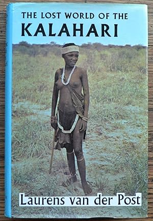 Seller image for The Lost World of the Kalahari for sale by Mister Pernickety