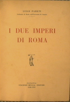 Bild des Verkufers fr I due imperi di Roma zum Verkauf von Antica Libreria Srl