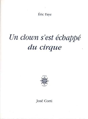 Un clown s'est échappé du cirque