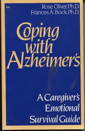 Seller image for Coping with Alzheimer's : a Caregiver's Emotional Survival Guide for sale by Dromanabooks