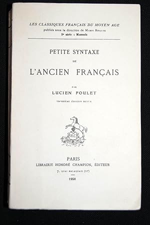 Seller image for PETITE SYNTHAXE DE L'ANCIEN FRANCAIS for sale by Librairie RAIMOND
