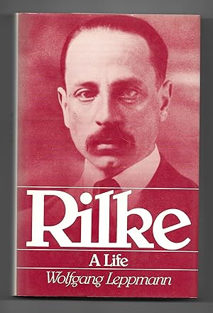 Seller image for Rilke: A Life for sale by The Bookshop at Beech Cottage