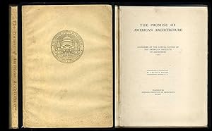 The Promise of American Architecture: Address at the Annual Dinner of the American Institute of A...