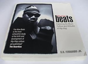 The New Beats. Exploring the Music Culture and Attitudes of Hip-Hop