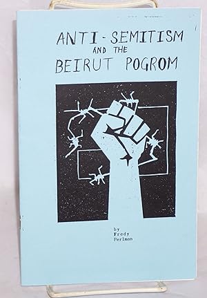 Seller image for Anti-semitism and the Beirut pogrom for sale by Bolerium Books Inc.