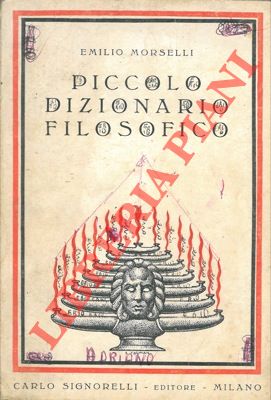 Bild des Verkufers fr Piccolo dizionario filosofico. zum Verkauf von Libreria Piani