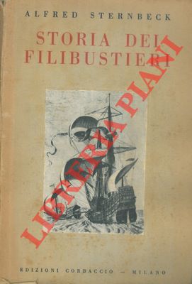Bild des Verkufers fr Storia dei filibustieri. zum Verkauf von Libreria Piani