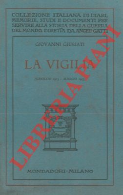 Seller image for La vigilia (Gennaio 1913 - maggio 1915). for sale by Libreria Piani