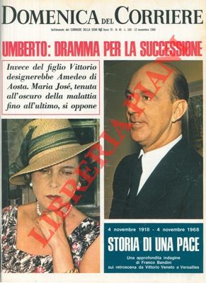 Umberto : dramma per la successione (invece del figlio Vittorio, designerebbe Amedeo d'Aosta).