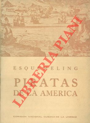 Piratas de la America y luz a la defensa de las costas di Indias occidentales.