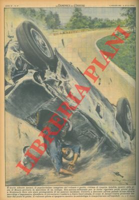 E' morto Alberto Ascari mentre sulla pista di Monza provava la macchina del collega.