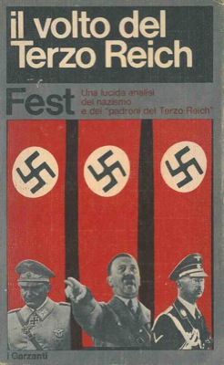 Il volto del Terzo Reich. Profilo degli uomini chiave della Germania nazista.