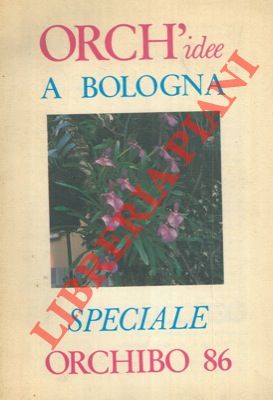 Orch'idee a Bologna. Speciale OrchiBo '86.