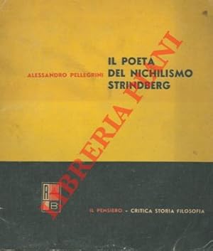 Bild des Verkufers fr Il poeta del nichilismo Strindberg. zum Verkauf von Libreria Piani