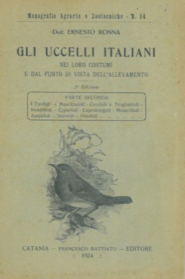 Gli uccelli italiani nei loro costumi e dal punto di vista dell'allevamento. Parte seconda : i Tu...