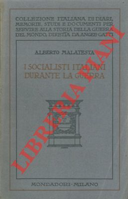 Bild des Verkufers fr I socialisti italiani durante la guerra. zum Verkauf von Libreria Piani