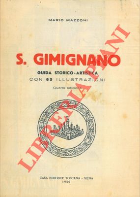 Bild des Verkufers fr S.Gimignano. Guida storico-artistica. zum Verkauf von Libreria Piani