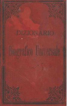 Imagen del vendedor de Dizionario biografico universale. a la venta por Libreria Piani