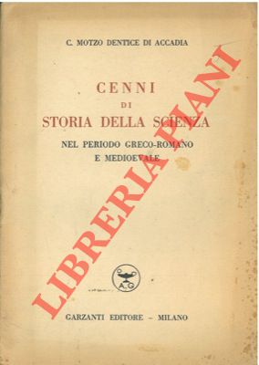 Bild des Verkufers fr Cenni di storia della scienza nel periodo greco-romano e medioevale. zum Verkauf von Libreria Piani