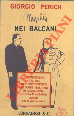 Mussolini nei Balcani.