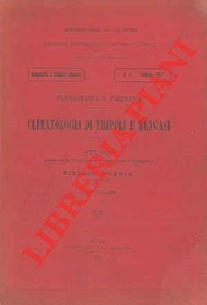 Tripolitania e Cirenaica. Climatologia di Tripoli e Bengasi.