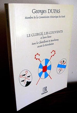 Le Clergé, les Couvents et leurs biens dans la châtellenie de Bourbourg avant la révolution