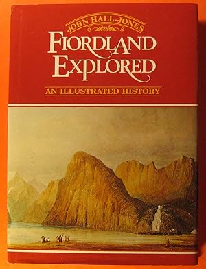 Bild des Verkufers fr Fiordland Explored: An Illustrated History zum Verkauf von Pistil Books Online, IOBA