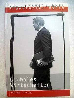Frankfurter Hefte 1+2/2005 Globales Wirtschaften