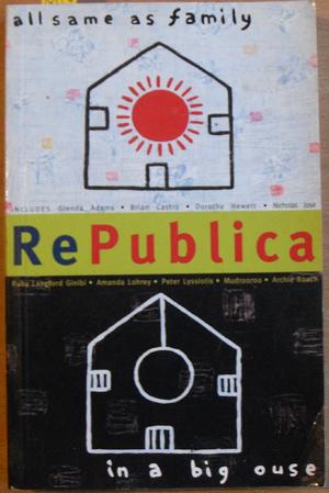 Republica: All Same As Family in a Big 'ouse (Issue 1)