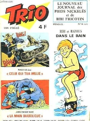 Image du vendeur pour TRIO N 6. LE NOUVEAU JOURNAL DES PIEDS NICKELES ET BIBI FRICOTIN. mis en vente par Le-Livre