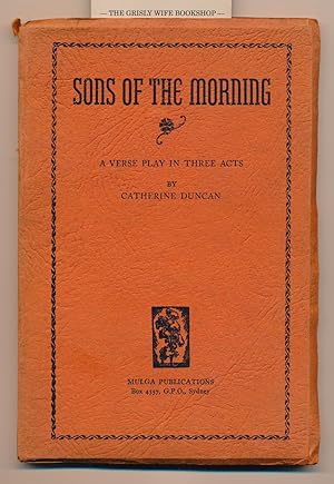 Sons of the Morning: A Verse Play in Three Acts