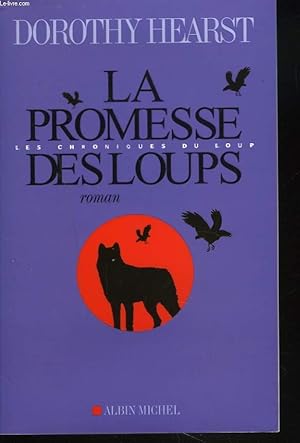 Bild des Verkufers fr LA PROMESSE DES LOUPS zum Verkauf von Le-Livre