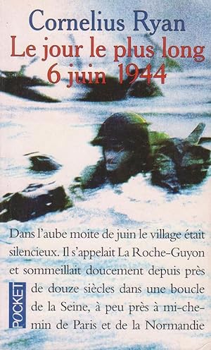 Seller image for Jour le plus long (Le) : 6 juin 1944 for sale by Bouquinerie "Rue du Bac"