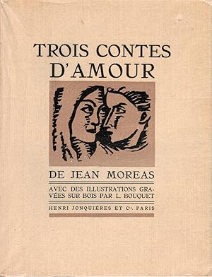 Trois contes d'amour, ornés de 54 bois de fil gravés par Louis Bouquet