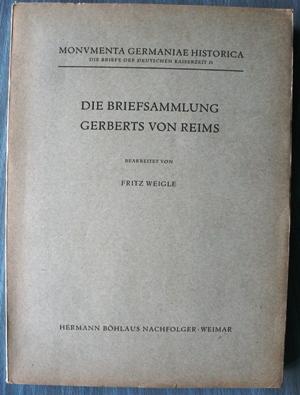 Die Briefsammlung Gerberts von Reims