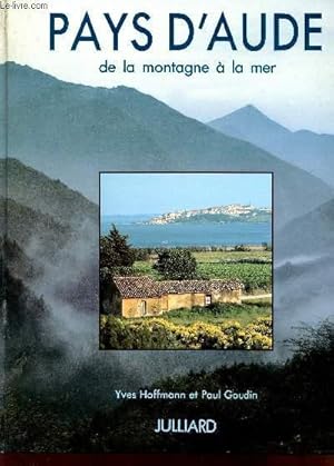 Imagen del vendedor de PAUYS D'AUDE - DE LA MONTAGNE A LA MER. a la venta por Le-Livre