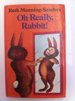 Seller image for Oh Really, Rabbit! for sale by Book Realm
