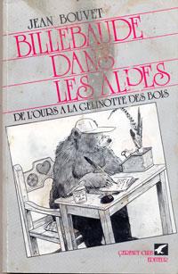 Billebaude dans les Alpes. De l'ours à la gélinotte des bois